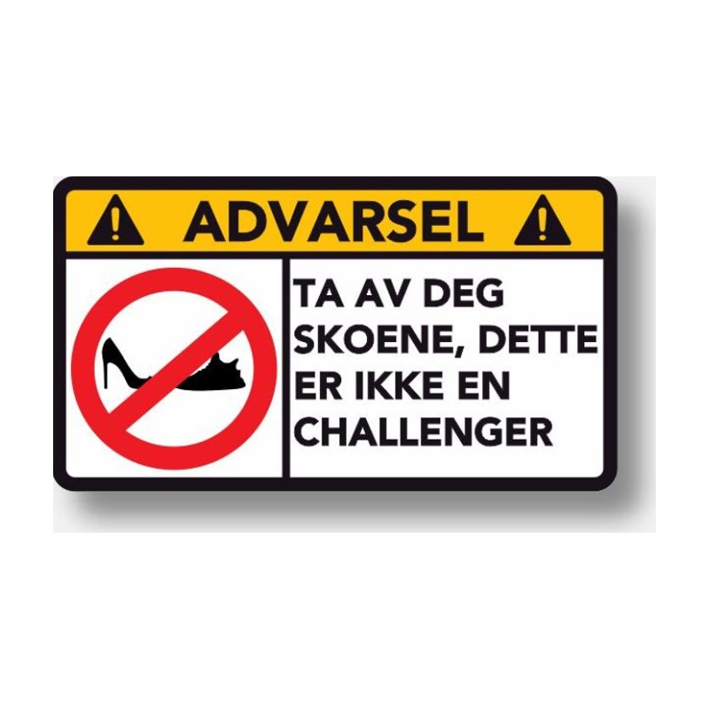 Advarsel Dette er ikke en Challenger