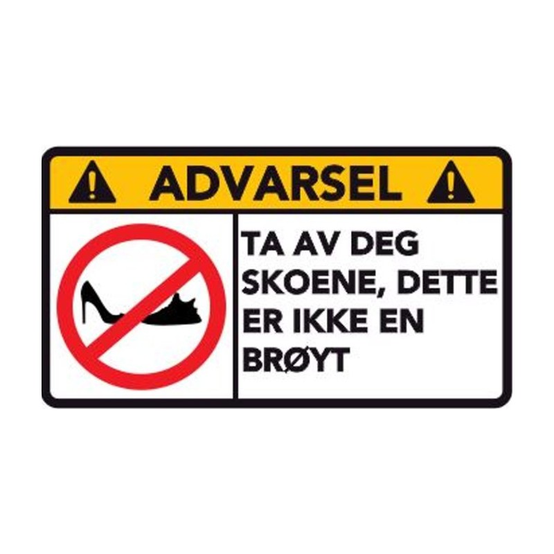 Advarsel Dette Er Ikke En BRØYT